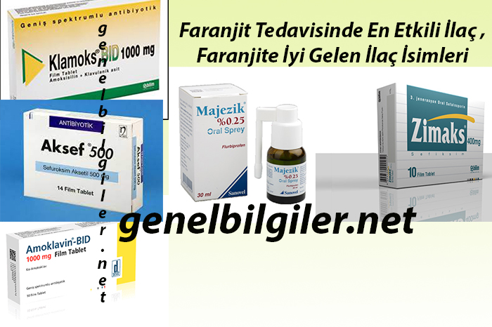 Faranjit Tedavisinde En Etkili İlaç ,Faranjite İyi Gelen İlaç İsimleri
